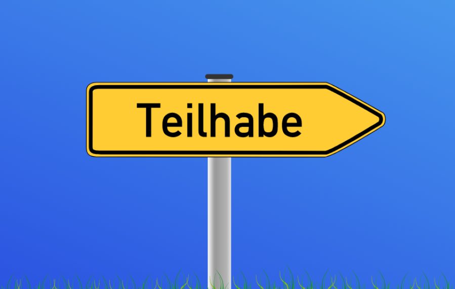 Ein Straßenschild. Es zeigt nach rechts und auf ihm steht das Wort "Teilhabe".